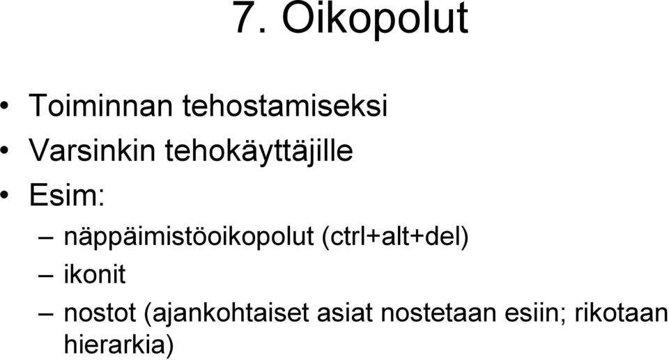 näppäimistöoikopolut (ctrl+alt+del) ikonit