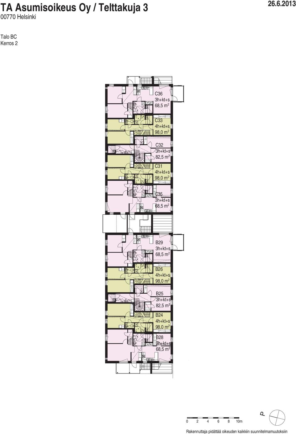 Y & IV C31 4h+kt+s 98,0 m 2 Y &I V C35 68,5 m 2 Y &I V B29 68,5 m 2 Y & IV B26 4h+kt+s