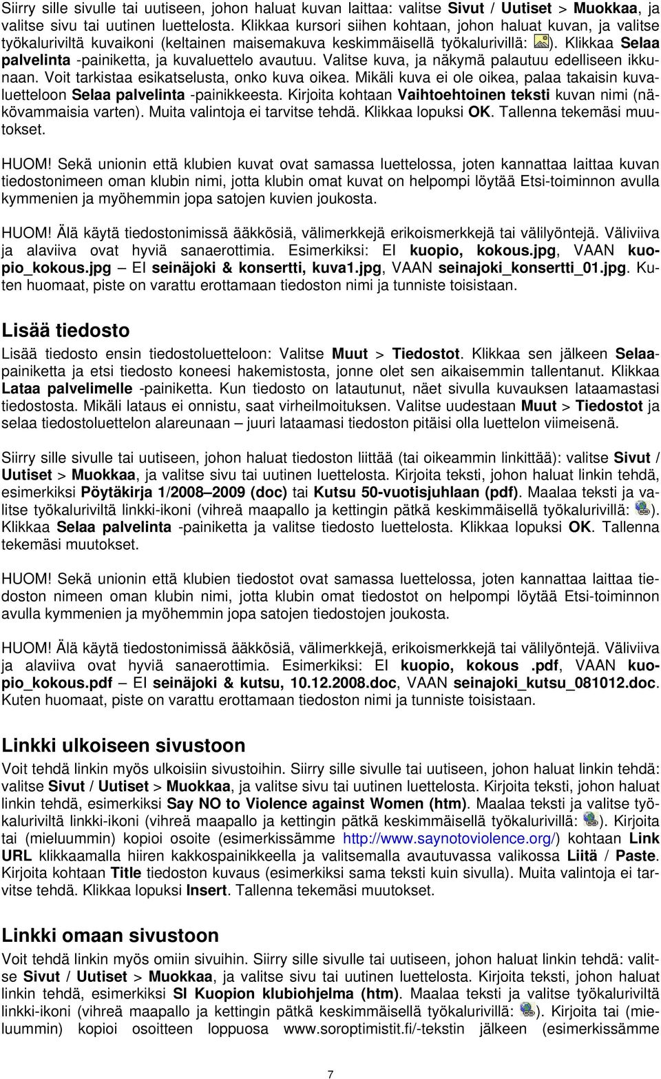 Klikkaa Selaa palvelinta -painiketta, ja kuvaluettelo avautuu. Valitse kuva, ja näkymä palautuu edelliseen ikkunaan. Voit tarkistaa esikatselusta, onko kuva oikea.