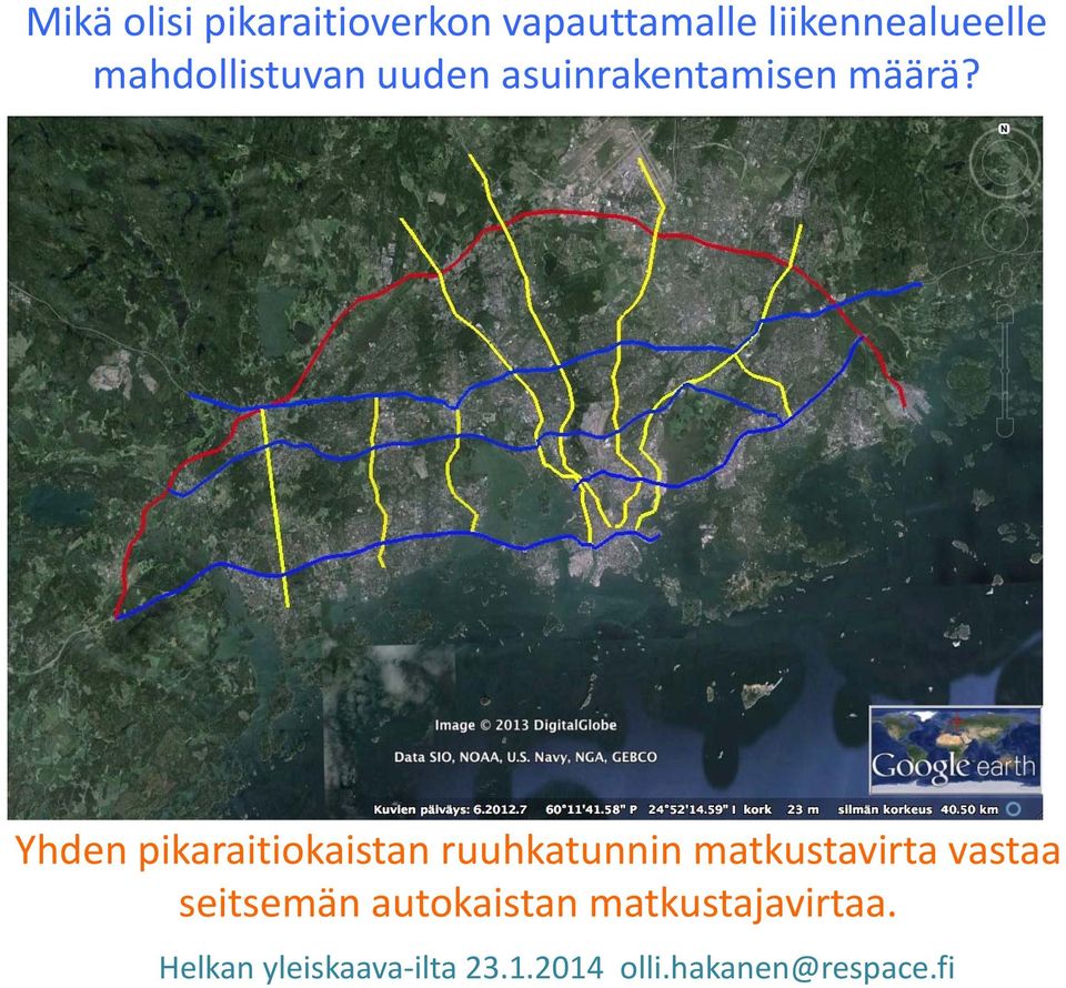 Yhden pikaraitiokaistan ruuhkatunnin matkustavirta vastaa