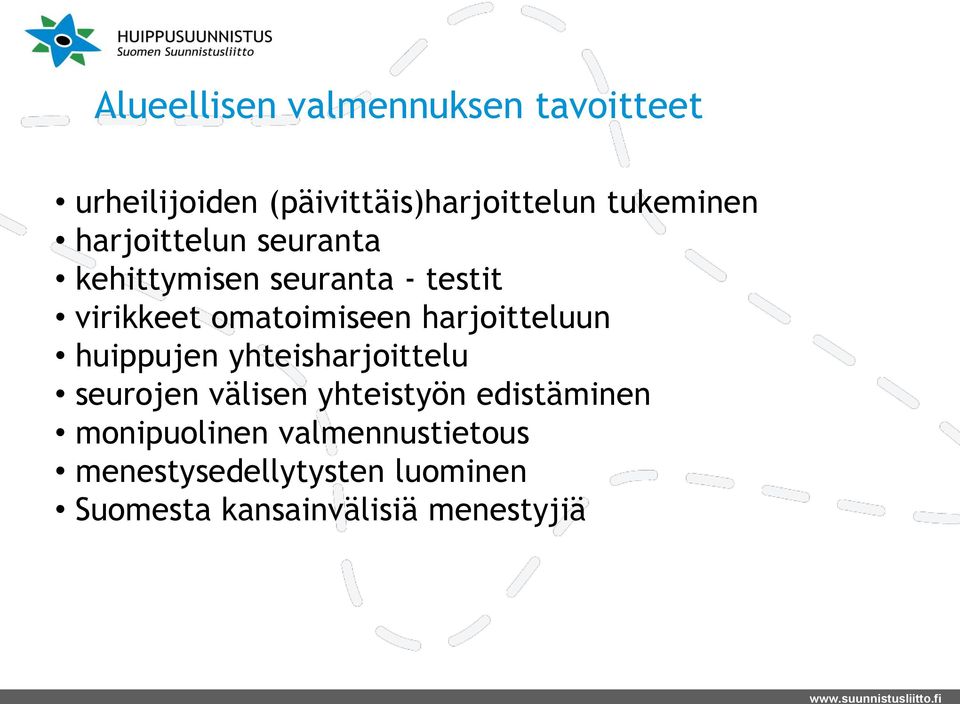 harjoitteluun huippujen yhteisharjoittelu seurojen välisen yhteistyön edistäminen