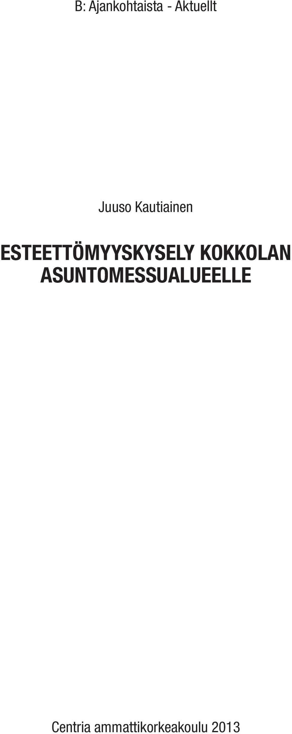 ESTEETTÖMYYSKYSELY KOKKOLAN