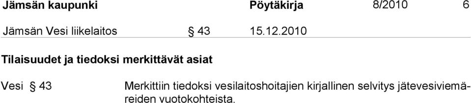 2010 Tilaisuudet ja tiedoksi merkittävät asiat Vesi 43
