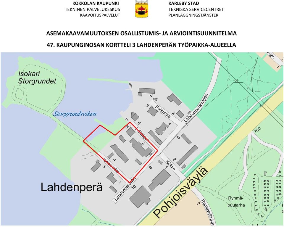 ASEMAKAAVAMUUTOKSEN OSALLISTUMIS- JA ARVIOINTISUUNNITELMA