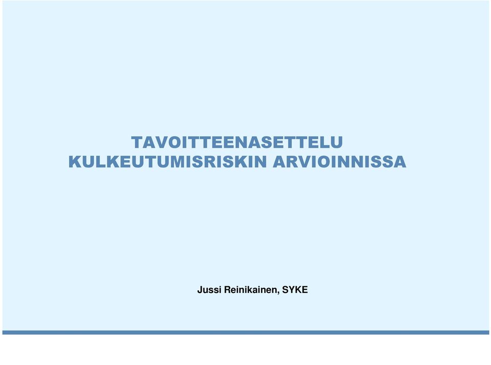 ARVIOINNISSA Jussi