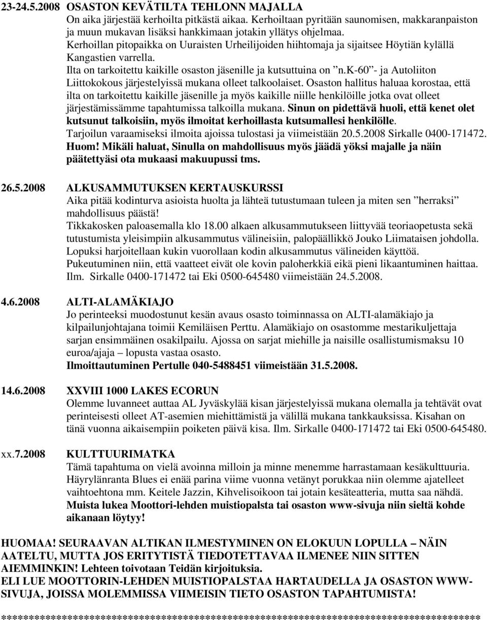 k-60 - ja Autoliiton Liittokokous järjestelyissä mukana olleet talkoolaiset.