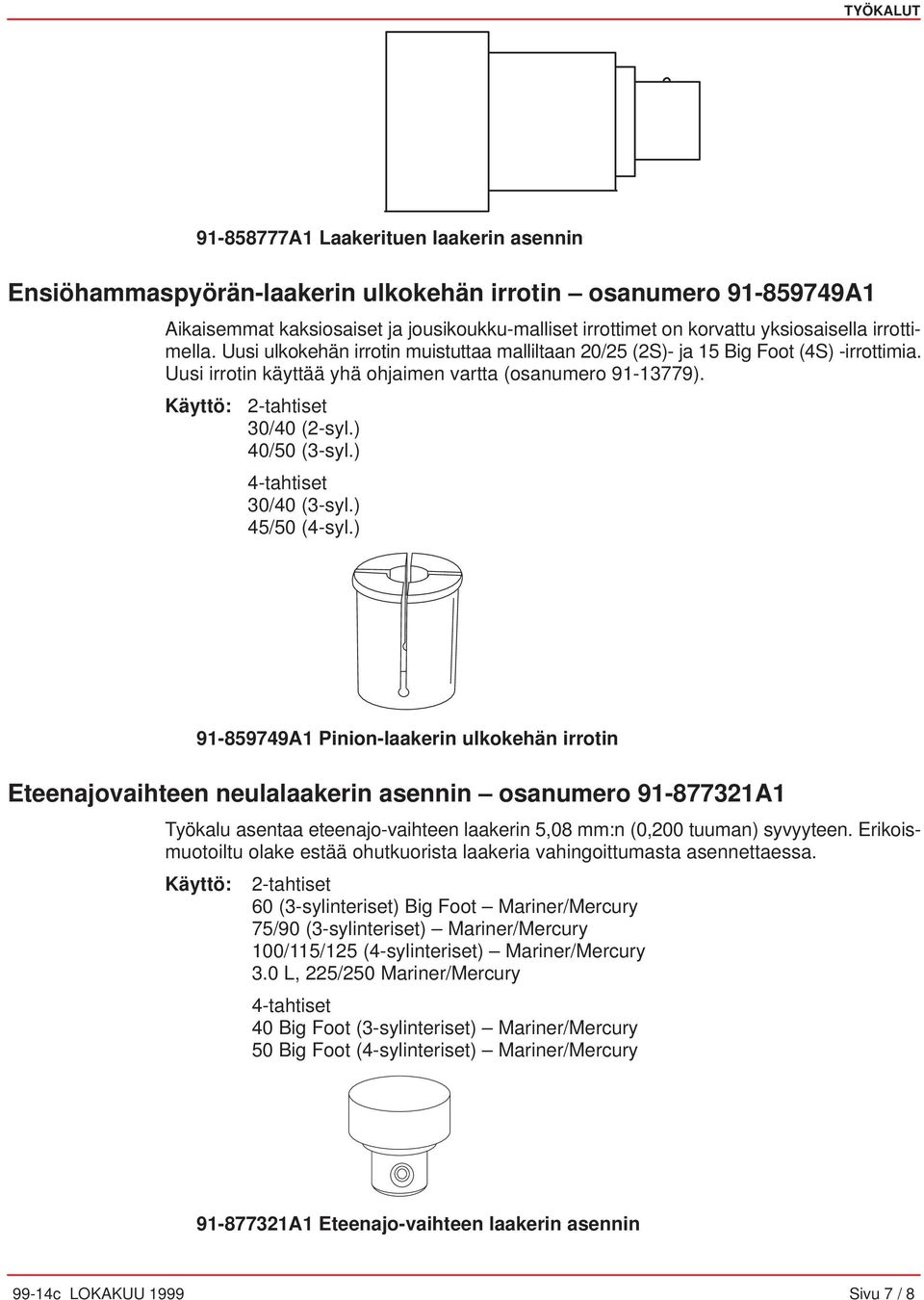 ) 40/50 (3-syl.) 4-tahtiset 30/40 (3-syl.) 45/50 (4-syl.