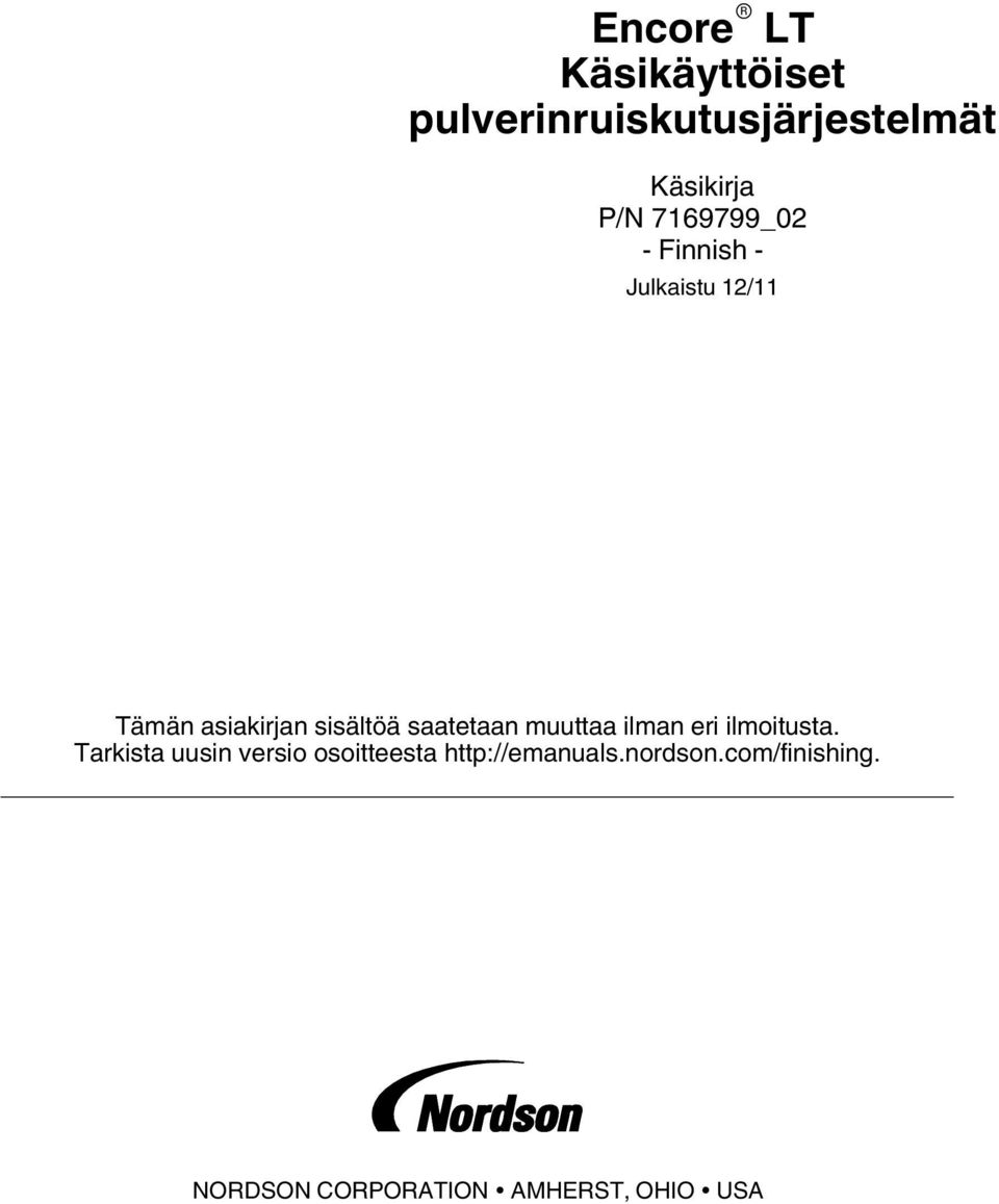 muuttaa ilman eri ilmoitusta.