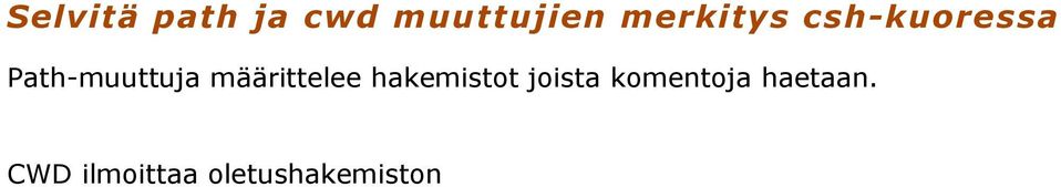 määrittelee hakemistot joista