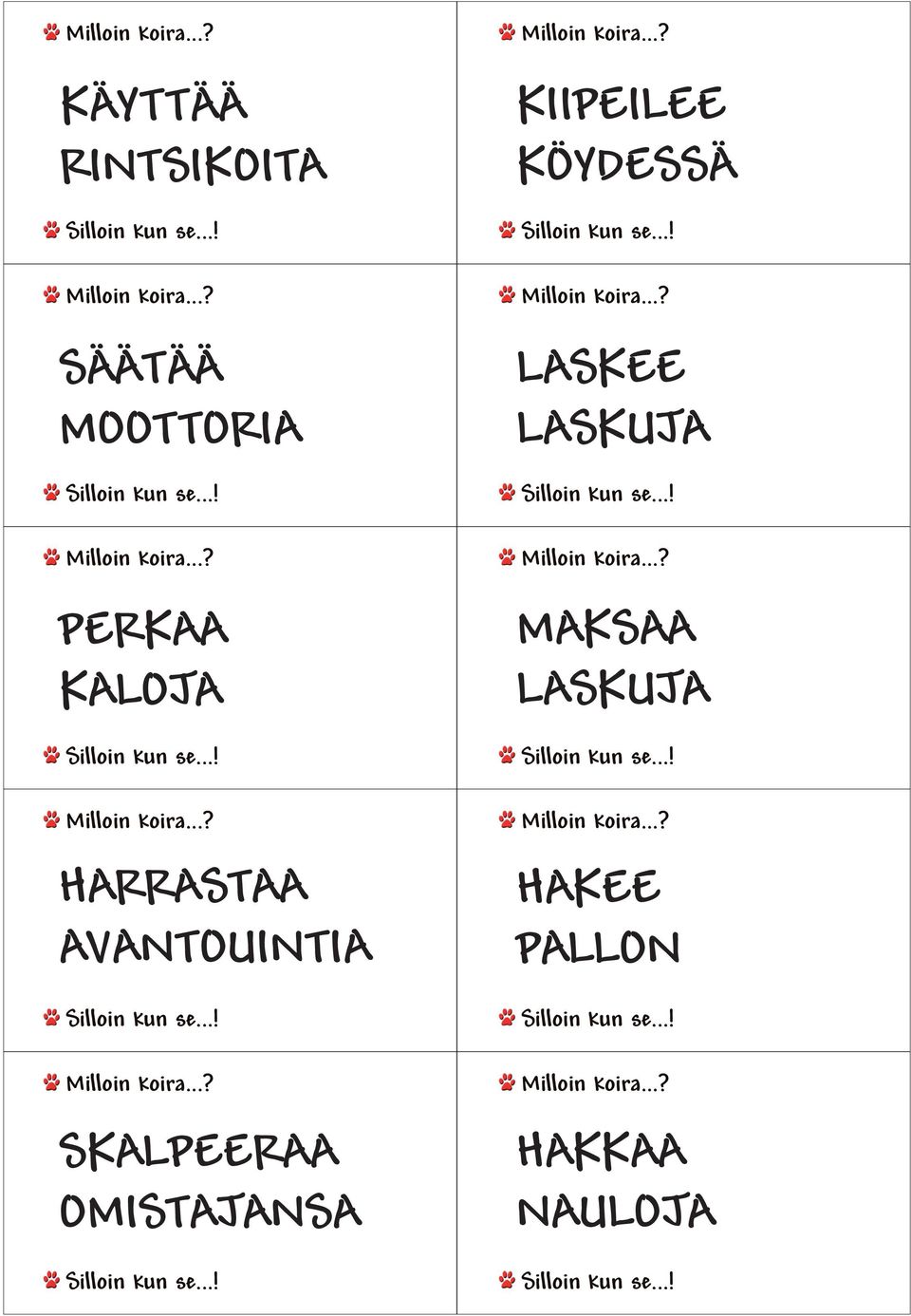 OMISTAJANSA KIIPEILEE KÖYDESSÄ LASKEE