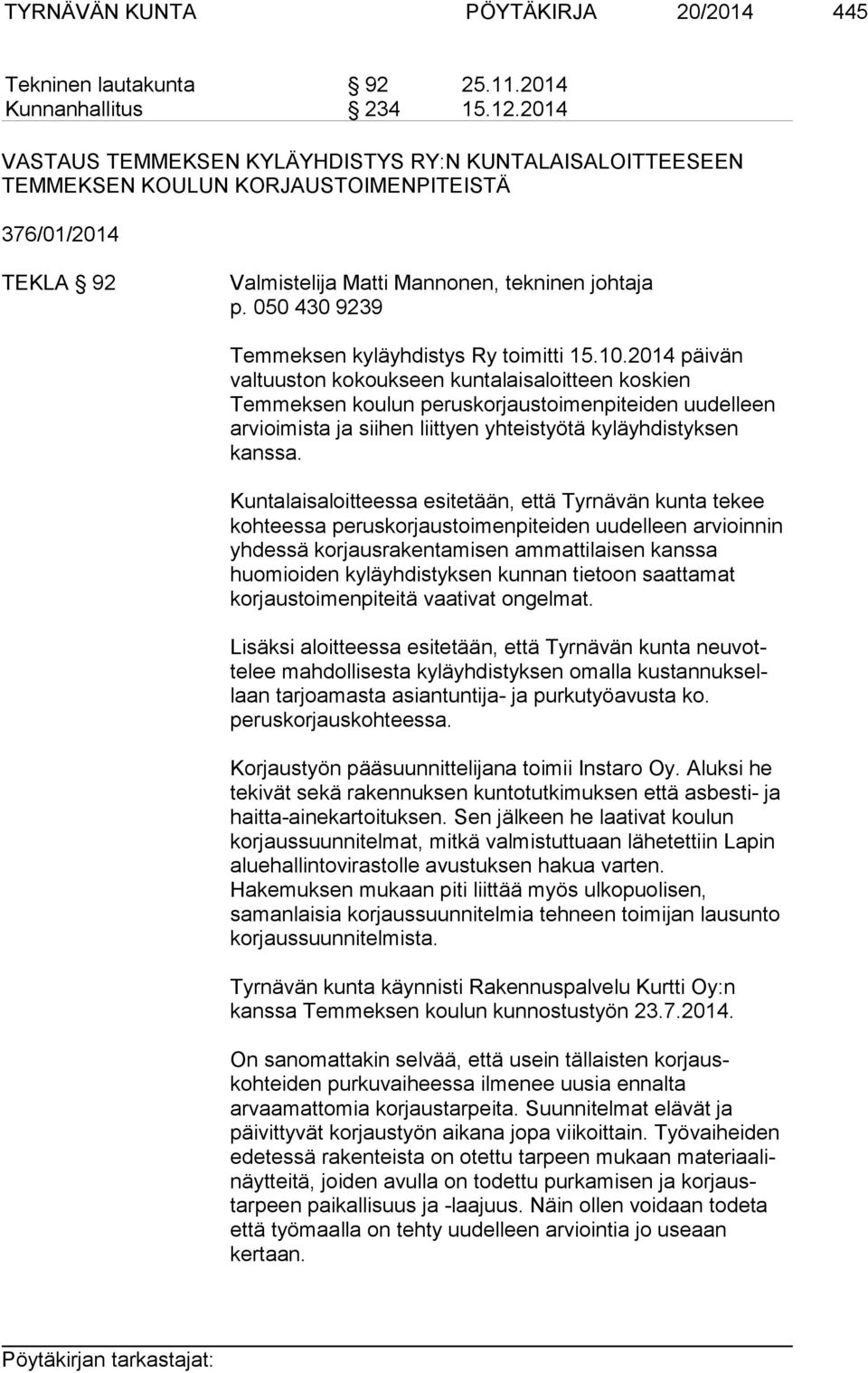 050 430 9239 Temmeksen kyläyhdistys Ry toimitti 15.10.