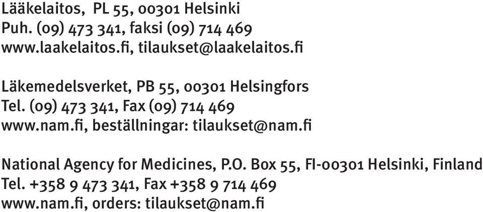 (09) 473 341, Fax (09) 714 469 www.nam.fi, beställningar: tilaukset@nam.