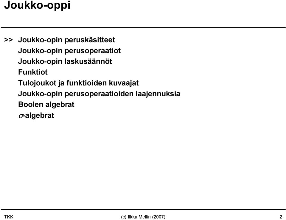 Tulojoukot ja funktioiden kuvaajat Joukko-opin