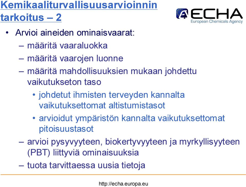 kannalta vaikutuksettomat altistumistasot arvioidut ympäristön kannalta vaikutuksettomat pitoisuustasot