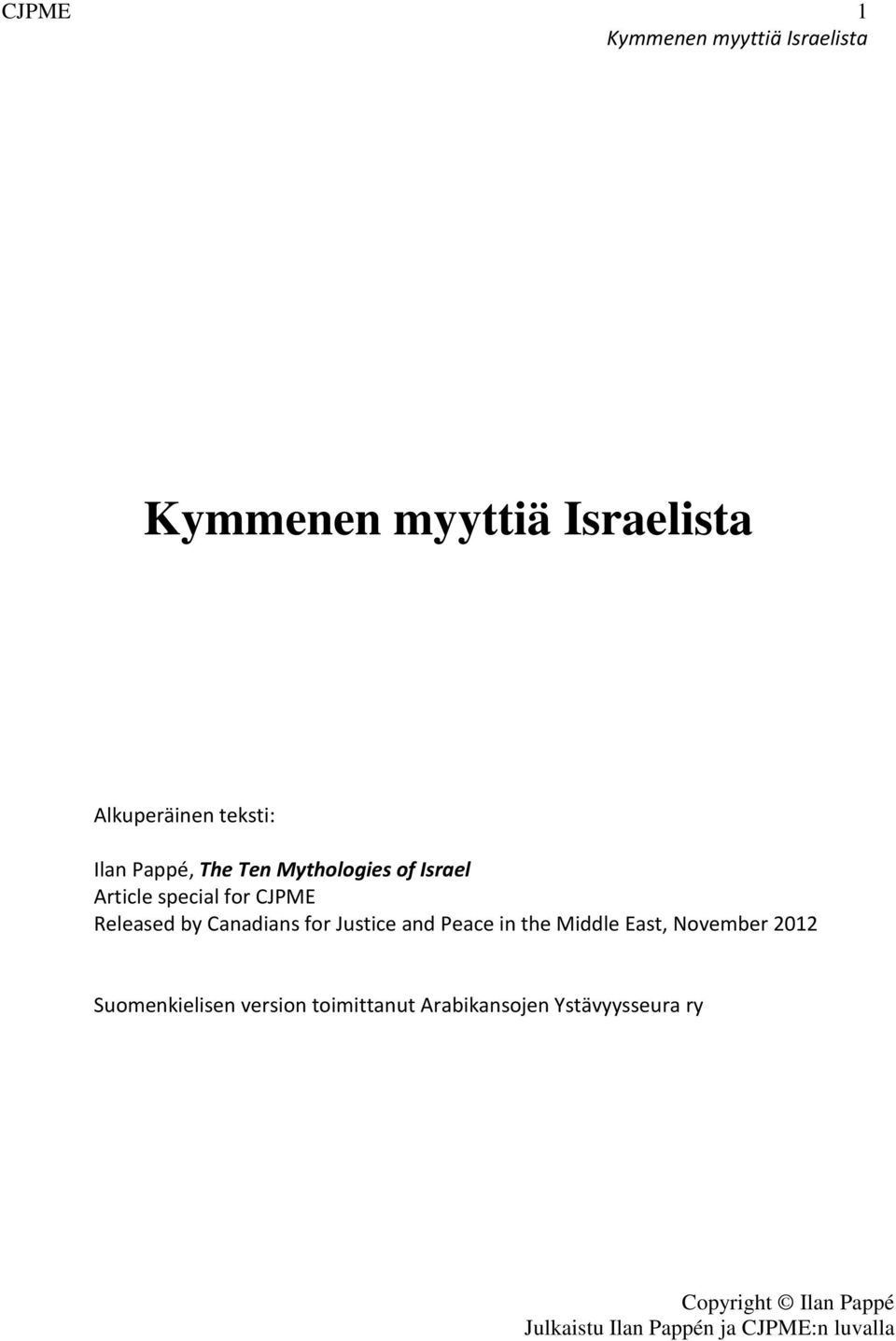 the Middle East, November 2012 Suomenkielisen version toimittanut