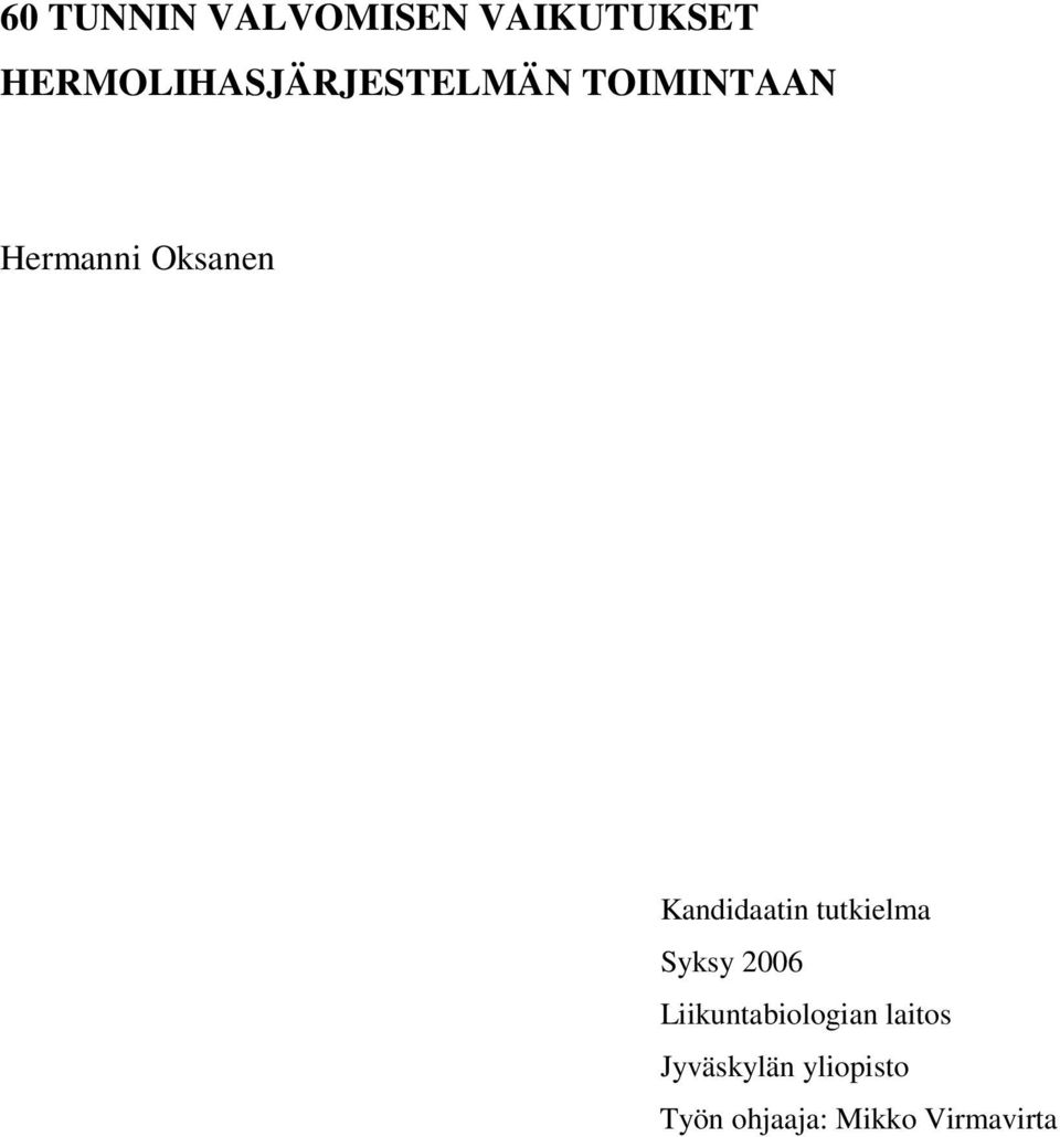 Oksanen Kandidaatin tutkielma Syksy 2006