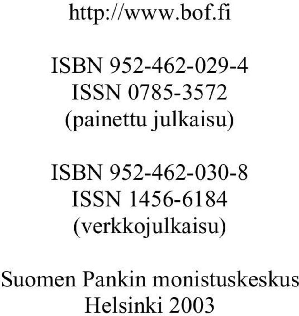(painettu julkaisu) ISBN 952-462-030-8