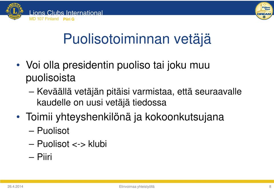 kaudelle on uusi vetäjä tiedossa Toimii yhteyshenkilönä ja