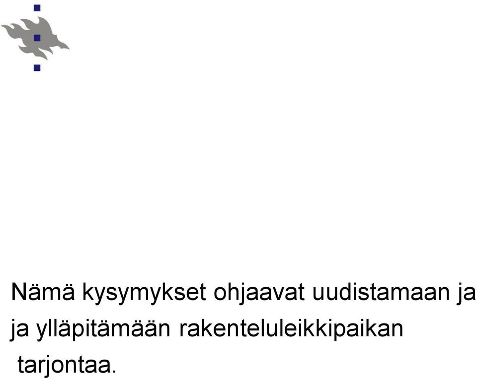 ja ja ylläpitämään