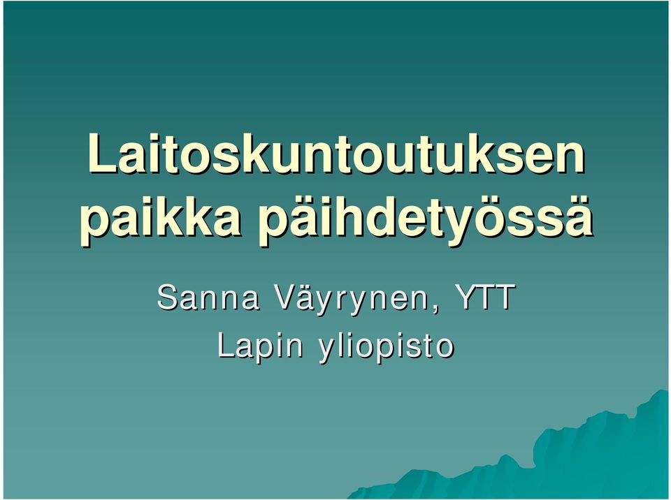 ihdetyössä Sanna