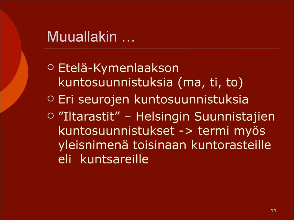 Helsingin Suunnistajien kuntosuunnistukset -> termi