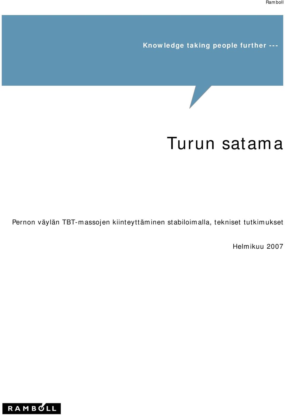 TBT-massojen kiinteyttäminen