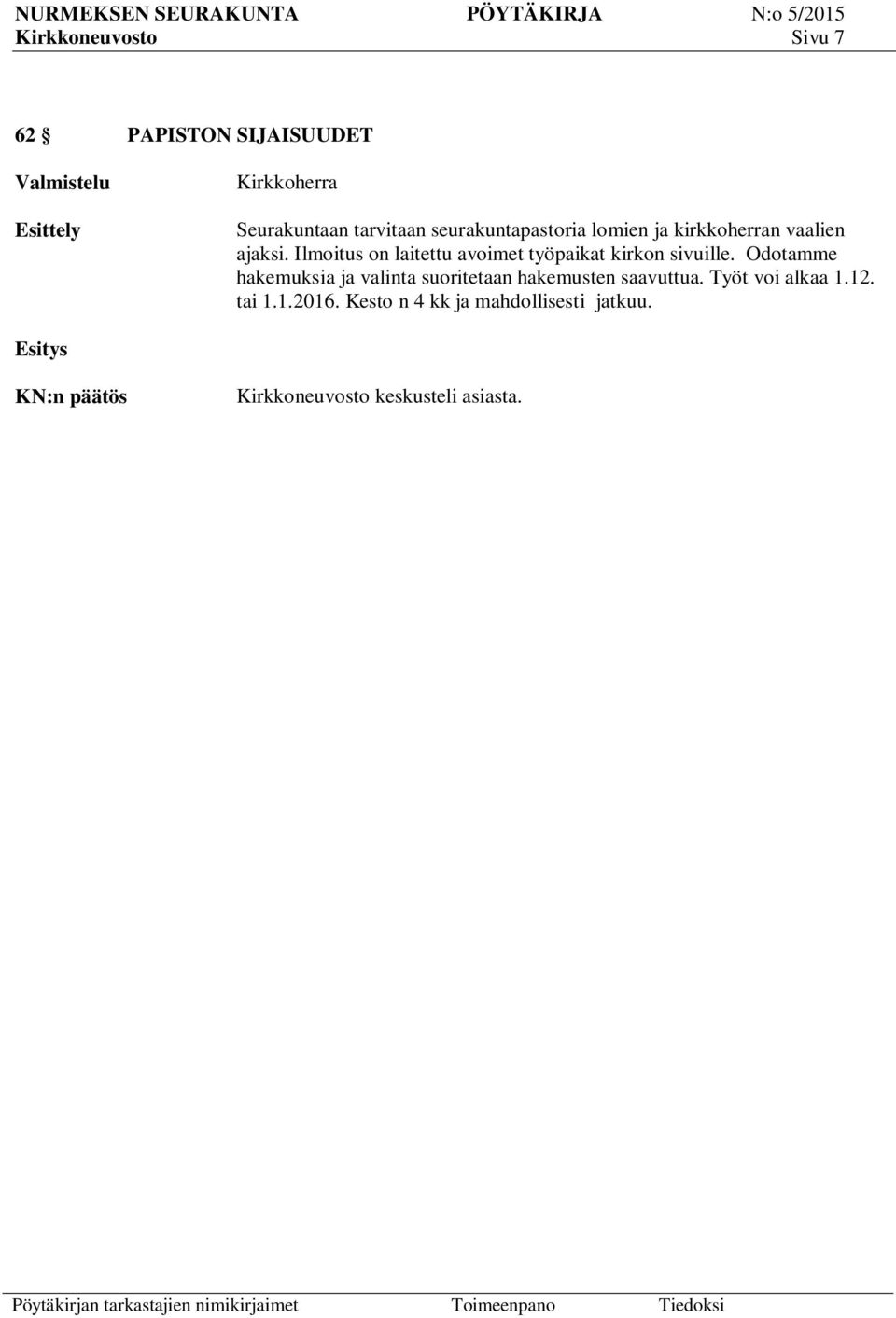 Ilmoitus on laitettu avoimet työpaikat kirkon sivuille.