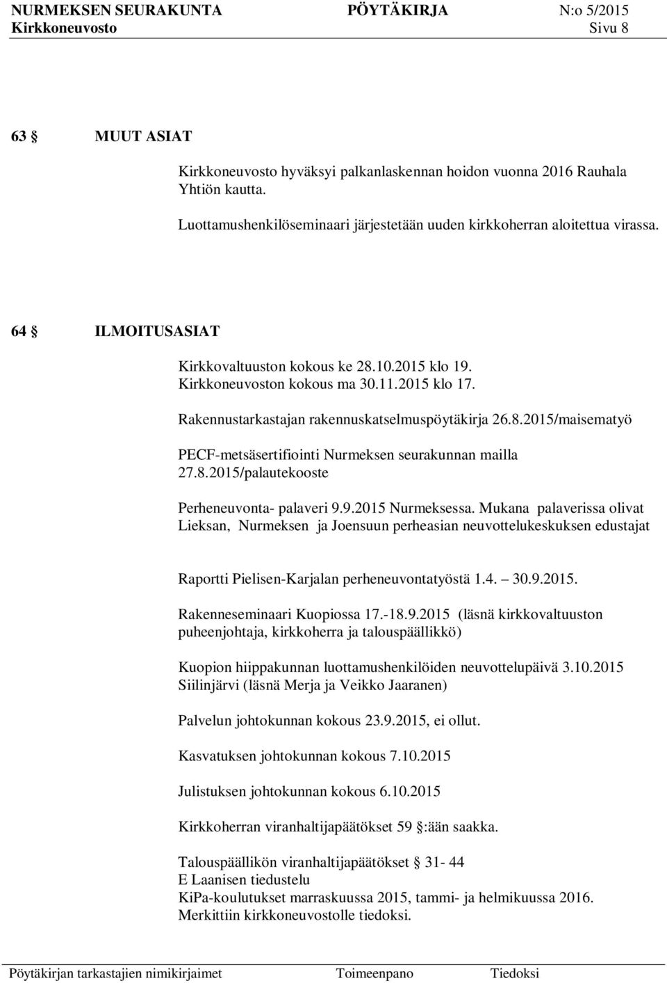 8.2015/palautekooste Perheneuvonta- palaveri 9.9.2015 Nurmeksessa.
