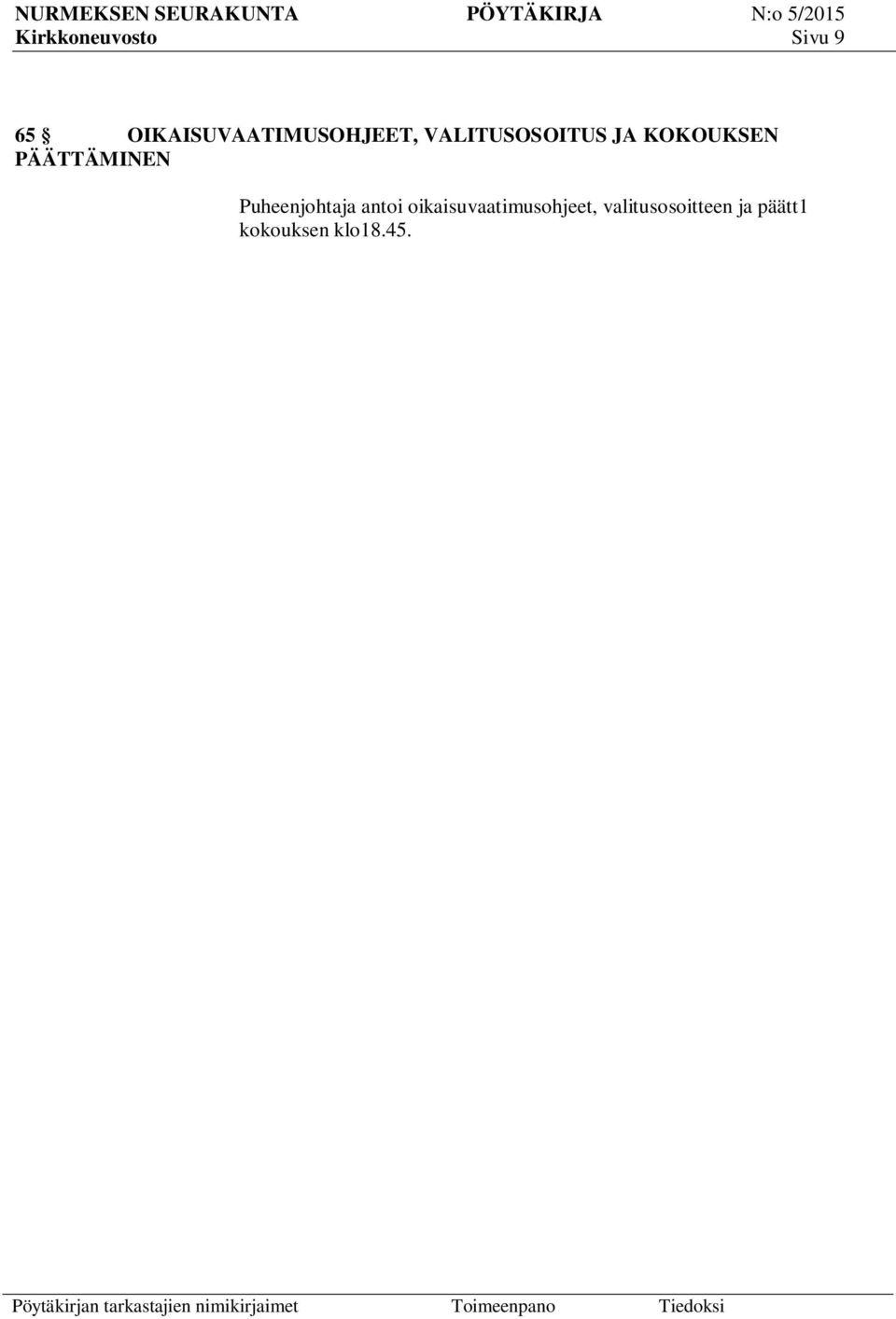antoi oikaisuvaatimusohjeet, valitusosoitteen ja