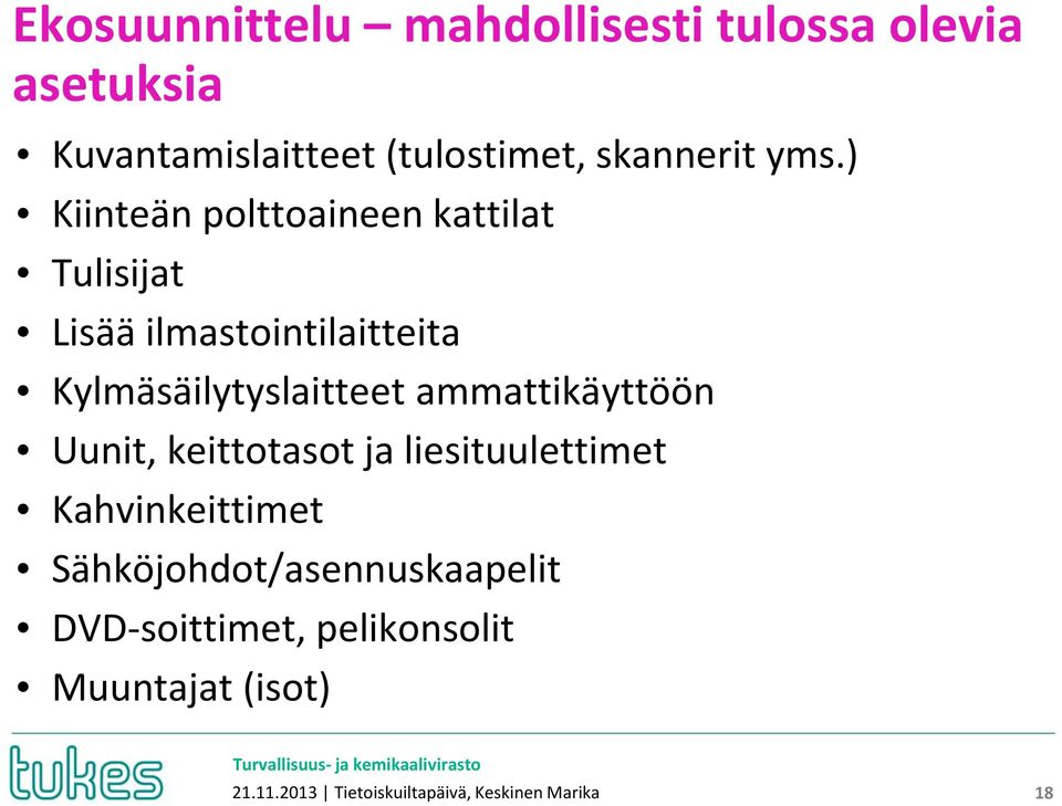 ammattikäyttöön Uunit, keittotasot ja liesituulettimet Kahvinkeittimet