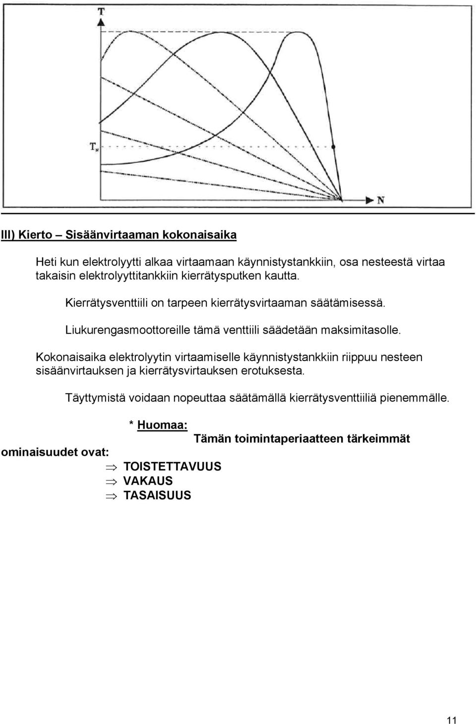 Liukurengasmoottoreille tämä venttiili säädetään maksimitasolle.