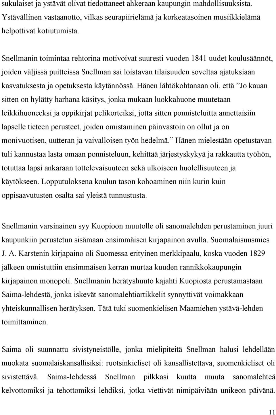 käytännössä.