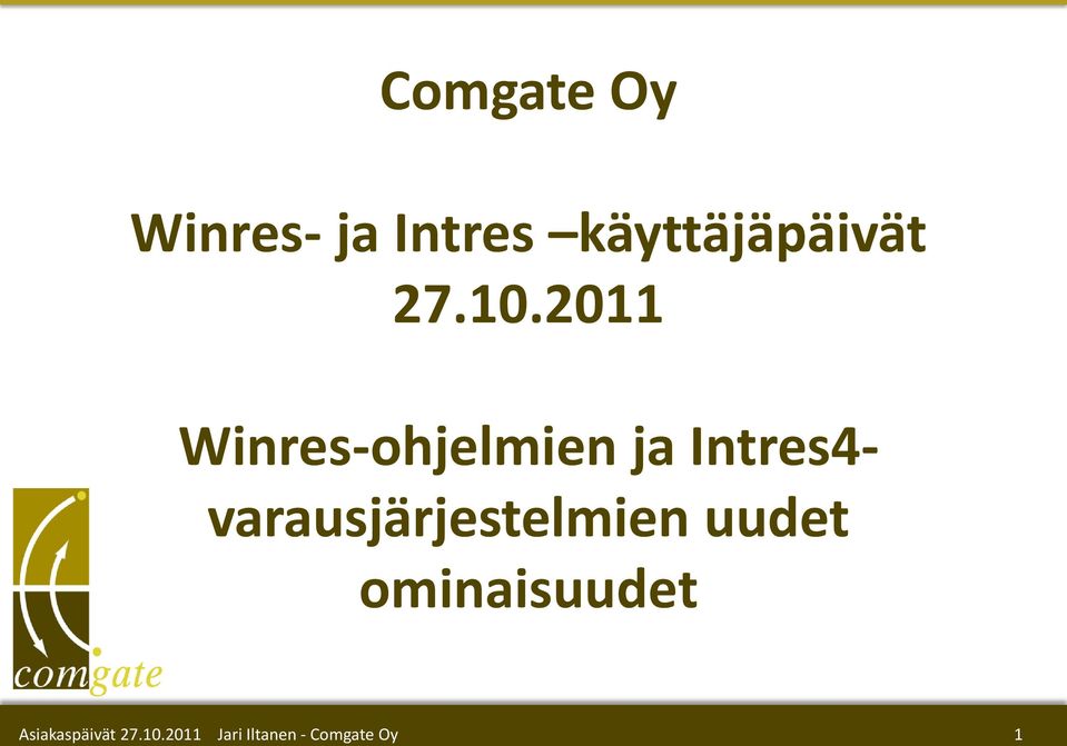 2011 Winres-ohjelmien ja Intres4-