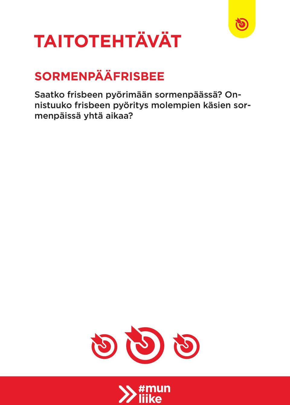 sormenpäässä?