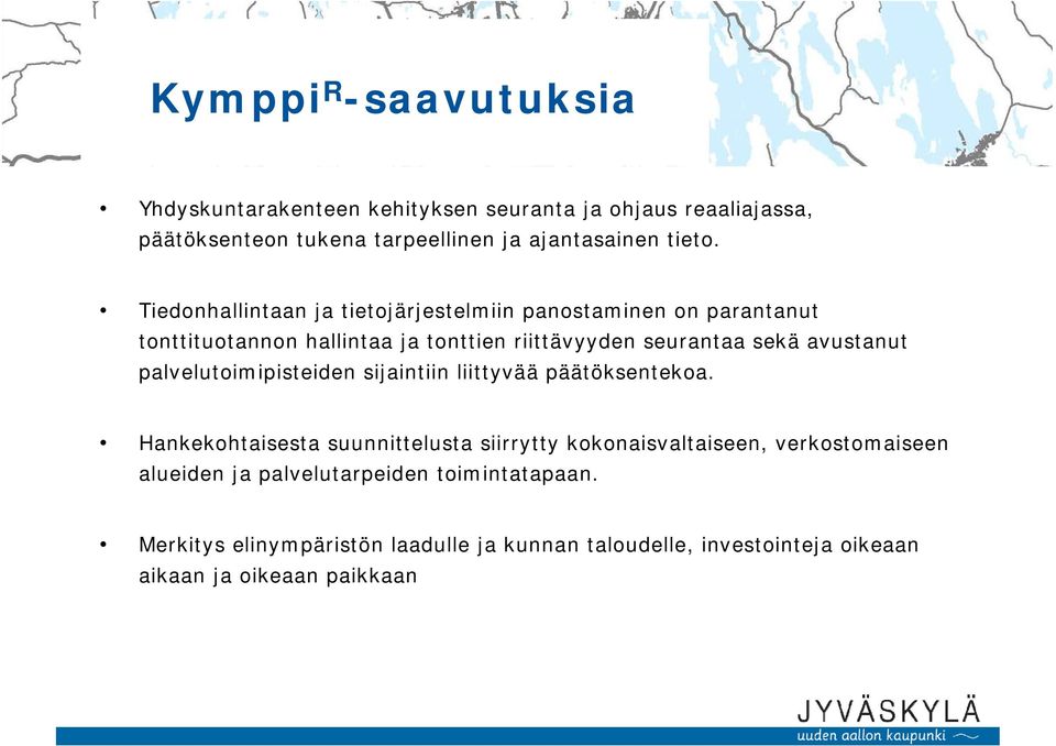 palvelutoimipisteiden sijaintiin liittyvää päätöksentekoa.