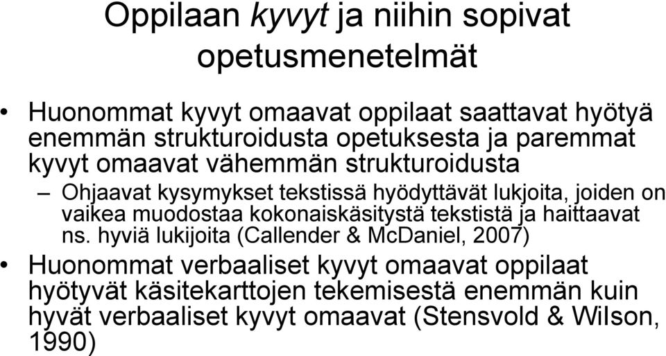 vaikea muodostaa kokonaiskäsitystä tekstistä ja haittaavat ns.