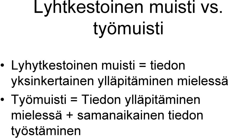 yksinkertainen ylläpitäminen mielessä