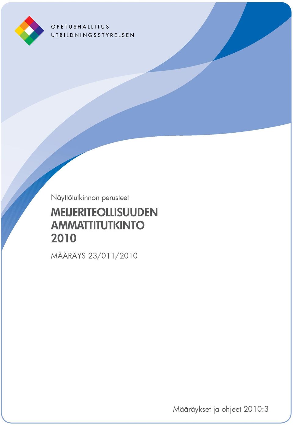 AMMATTITUTKINTO 2010 MÄÄRÄYS