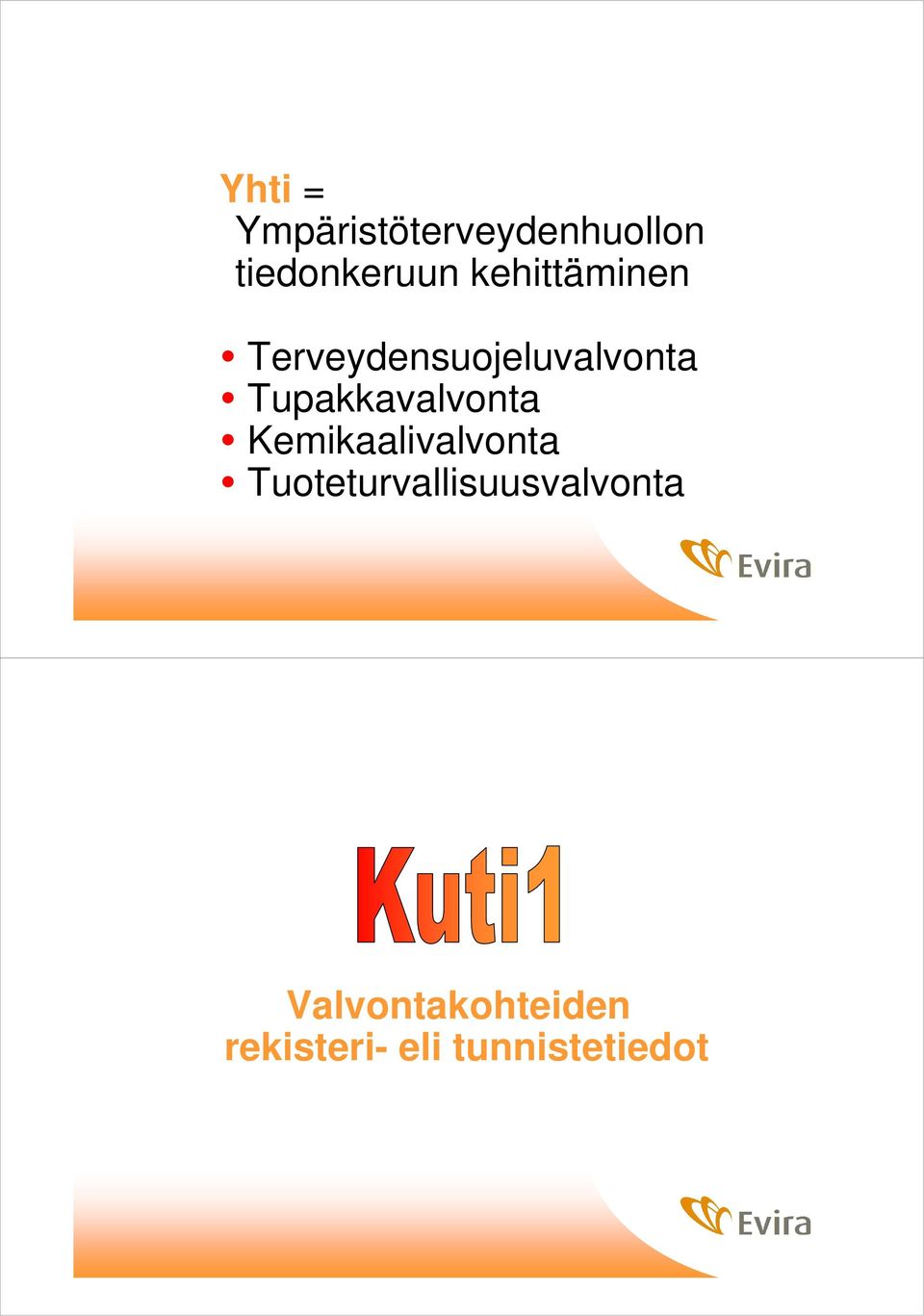 Tupakkavalvonta Kemikaalivalvonta