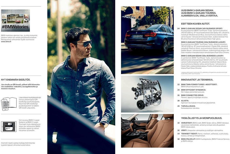 BMW -SARJAN SEDAN i BUSINESS SPORT: Kuusisylinterinen BMW TwinPower Turbo -bensiinirivimoottori, kw ( hv), " kevytmetallivanteet Star Spoke, ulkovärinä metalliväri Mediterranean Blue,