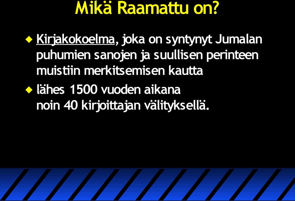 puhumien sanojen ja suullisen perinteen