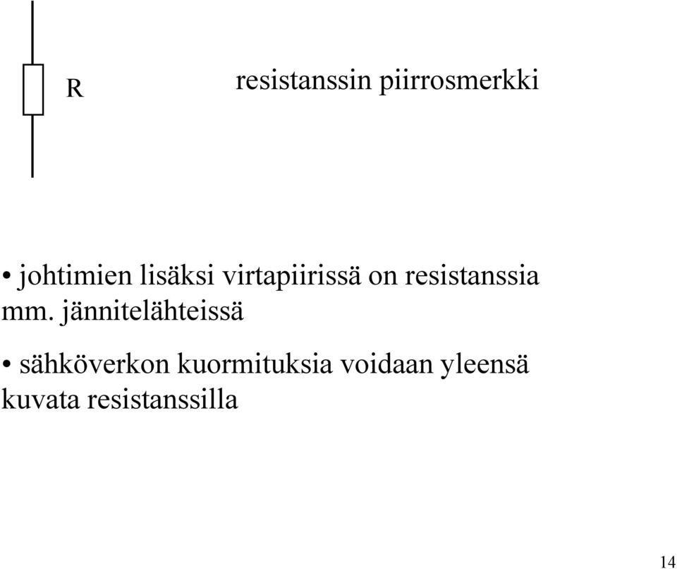 jännitelähteissä sähköverkon