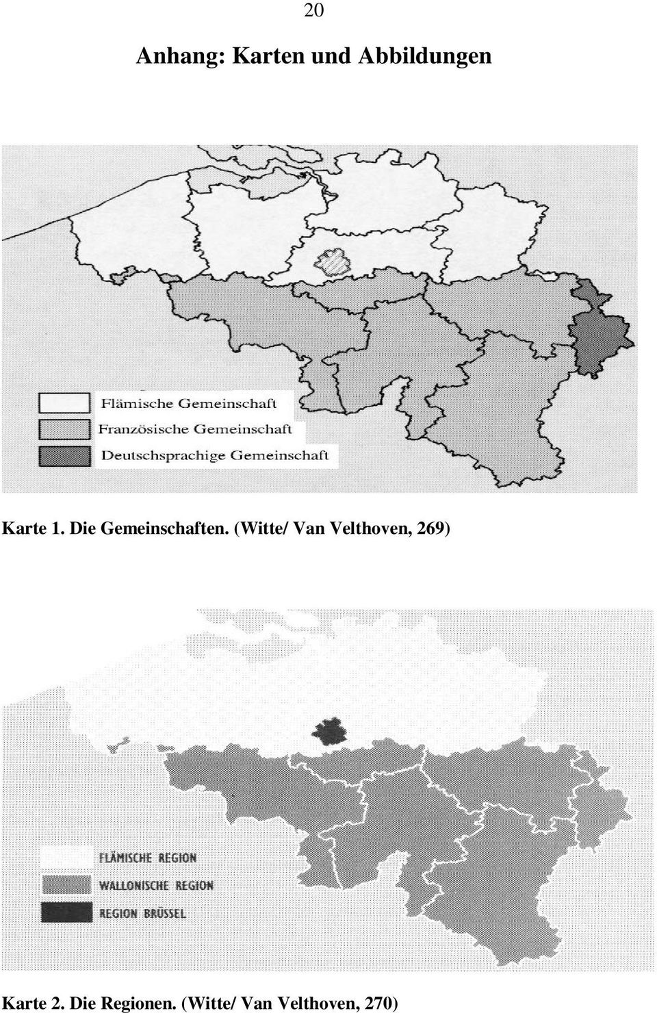 (Witte/ Van Velthoven, 269) Karte 2.