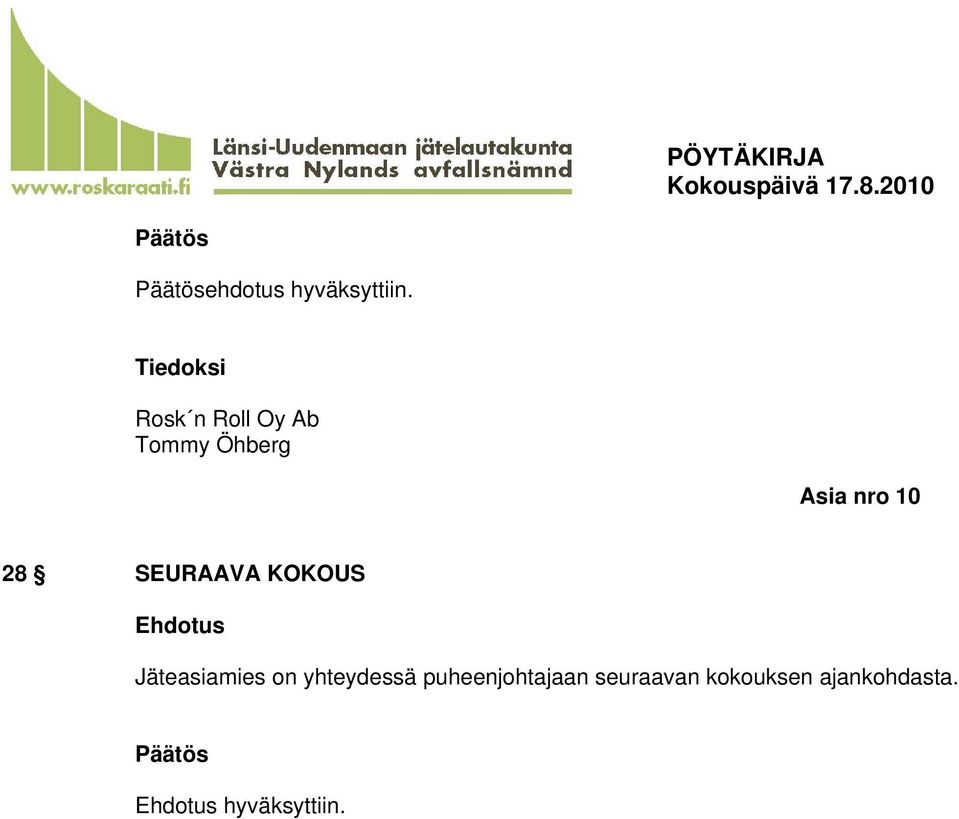 KOKOUS Jäteasiamies on yhteydessä