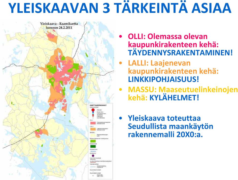 LALLI: Laajenevan kaupunkirakenteen kehä: LINKKIPOHJAISUUS!