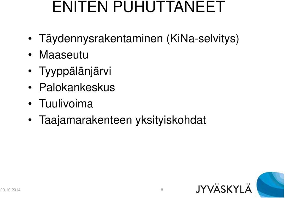 Maaseutu Tyyppälänjärvi Palokankeskus