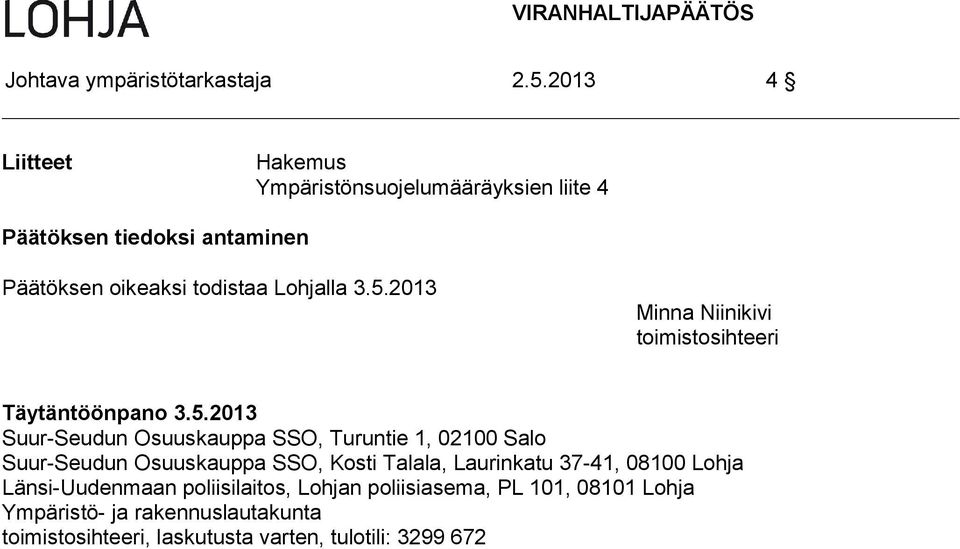 2013 Minna Niinikivi toimistosihteeri Täytäntöönpano 3.5.