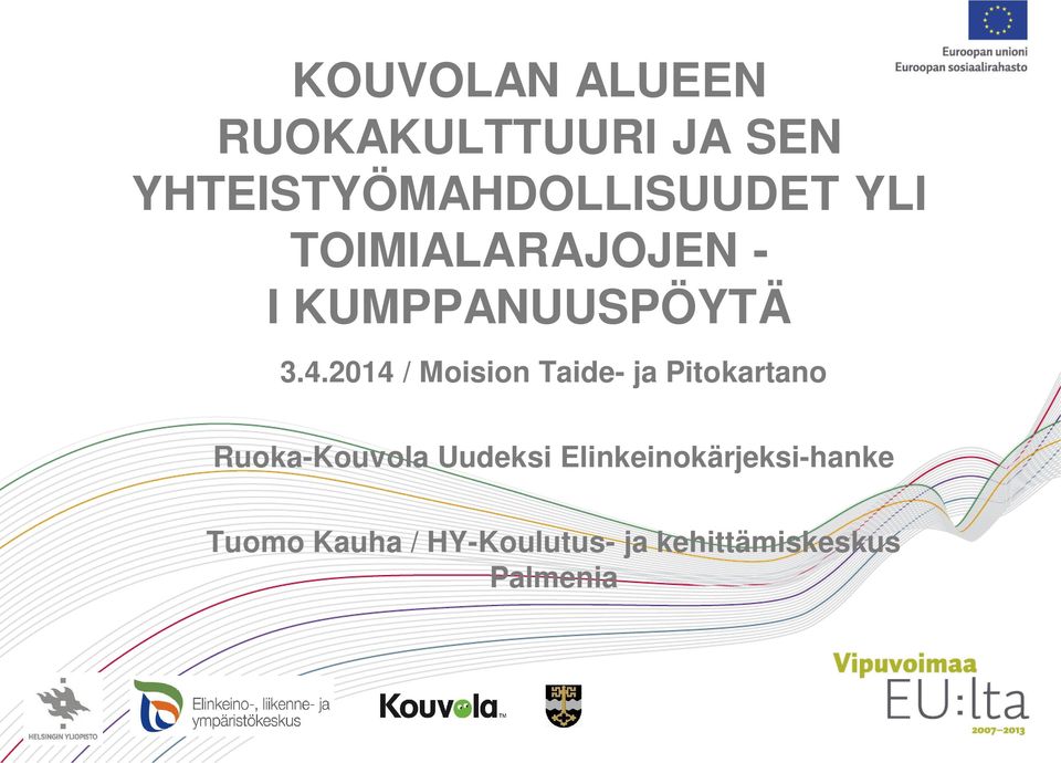 KUMPPANUUSPÖYTÄ 3.4.