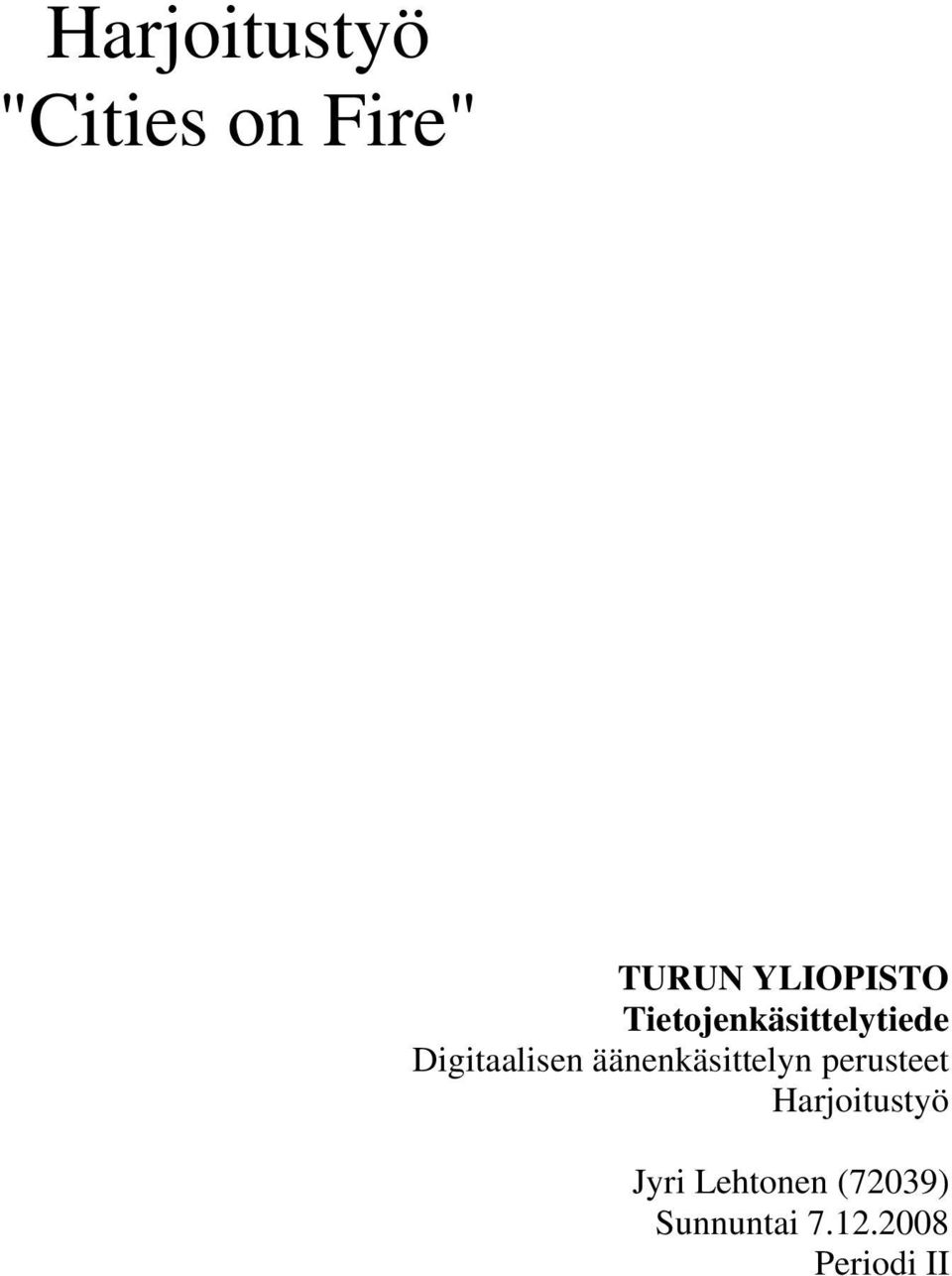 Digitaalisen äänenkäsittelyn perusteet