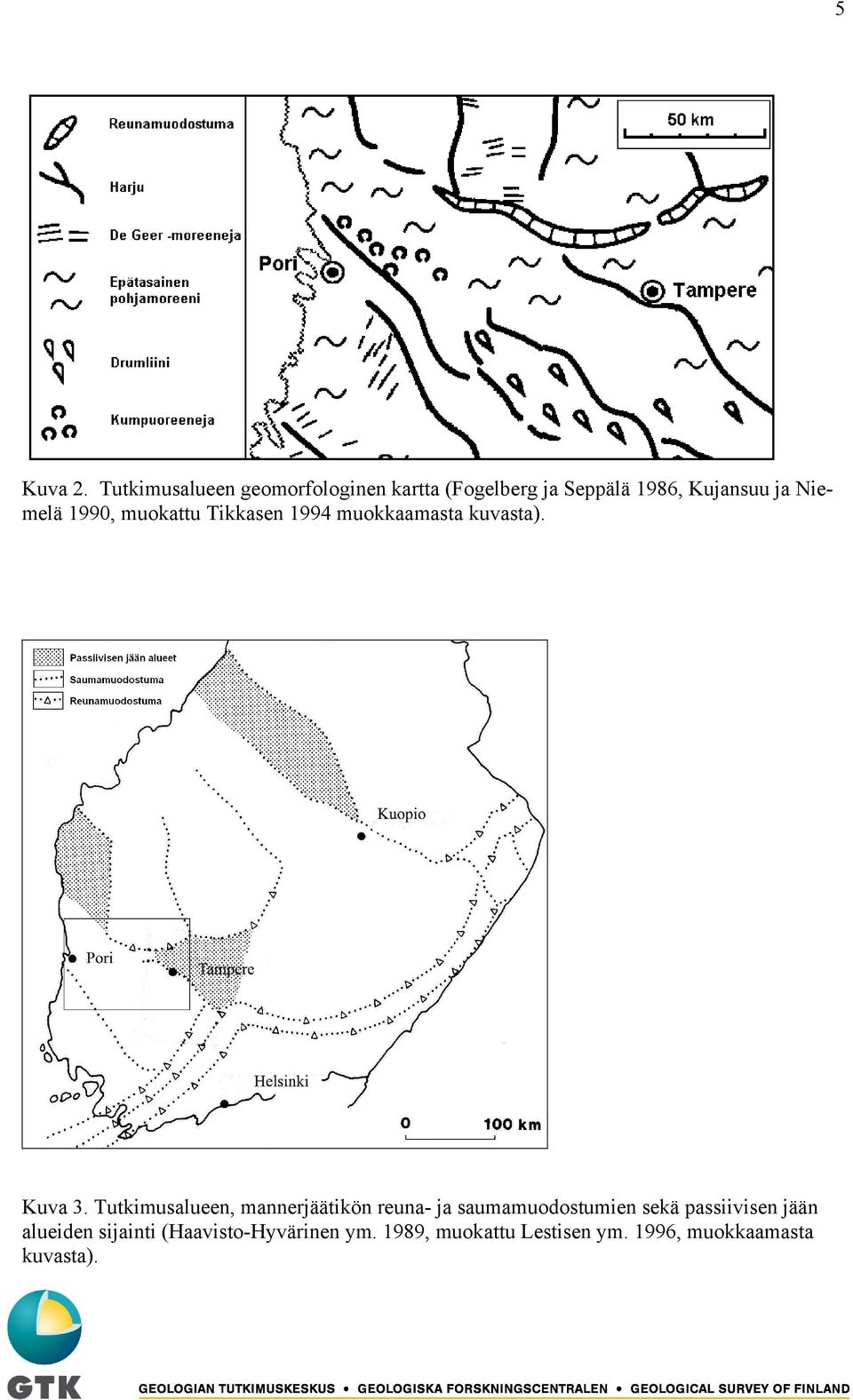 Niemelä 1990, muokattu Tikkasen 1994 muokkaamasta kuvasta). Kuva 3.